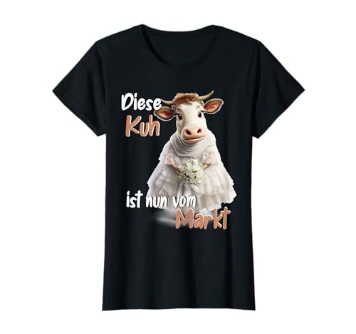 Damen Landwirtin Braut Outfit mit Kuh JGA T-Shirt von Frauen Kuh Landwirtschaft Hochzeitsoutfit Braut