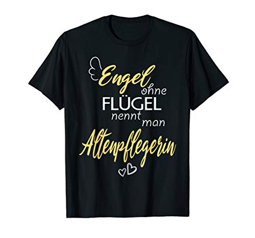 Engel Ohne Flügel Nennt Man Altenpflegerin Pfleger T-Shirt Engel Ohne Flügel Nennt Man Altenpflegerin Pfleger T-Shirt von Frauen Pflegerin Altenheim Shirt Geschenk