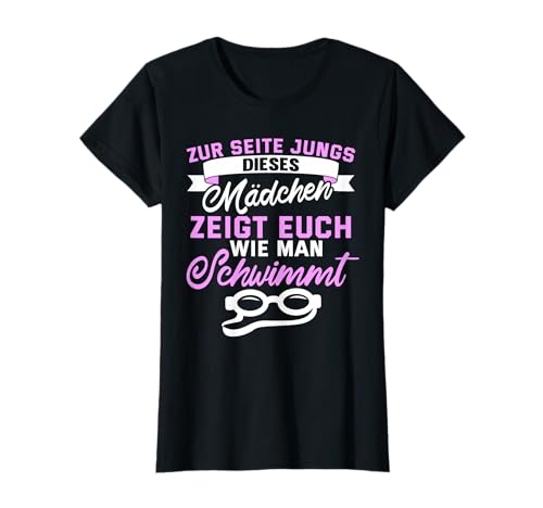 Zur Seite Jungs dieses Mädchen zeigt euch - Schwimmerin T-Shirt Zur Seite Jungs dieses Mädchen zeigt euch - Schwimmerin T-Shirt von Frauen Schwimmer lustige Geschenke & Deko