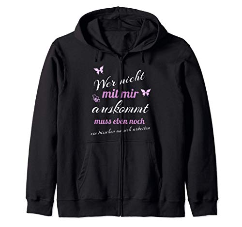 Wer mit Mir Nicht auskommt - Sprüche - Damen Kapuzenjacke Wer mit Mir Nicht auskommt - Sprüche - Damen Kapuzenjacke von Frauen Sprüche Shirt Brand