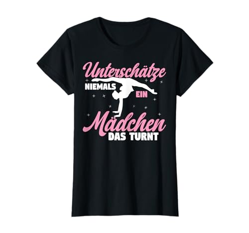 Turnerin Turn Unterschätze Niemals Ein Mädchen Das Turnt T-Shirt Turnerin Turn Unterschätze Niemals Ein Mädchen Das Turnt T-Shirt von Frauen Turnen Gymnastik Geschenke