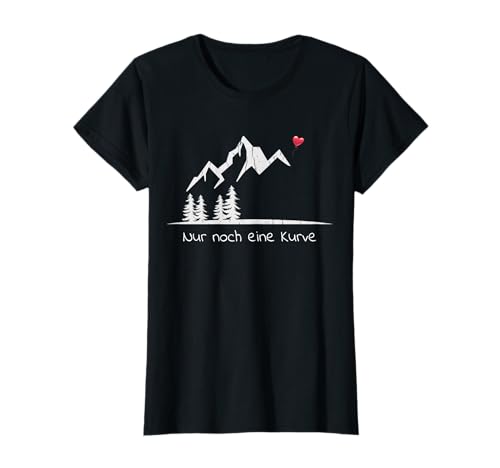 Nur noch eine Kurve - Frauen Wandern & Bergsteigen T-Shirt Nur noch eine Kurve - Frauen Wandern & Bergsteigen T-Shirt von Frauen Wandern & Bergsteigen Kleidung