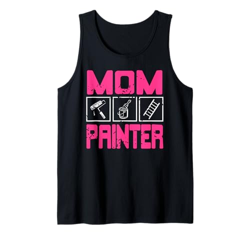 Malerin Mama Humor für Starke Frauen im Handwerk Tank Top Malerin Mama Humor für Starke Frauen im Handwerk Tank Top von Frauen im Malerberuf und Handwerkerinnen