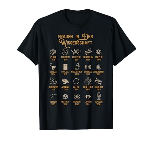 Frauen in der Wissenschaft, Geschichte der Wissenschaft T-Shirt Frauen in der Wissenschaft, Geschichte der Wissenschaft T-Shirt von Frauen in der Wissenschaft
