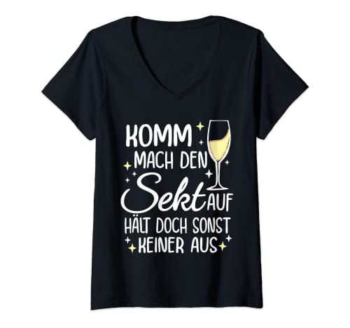 Damen Sekt Spruch. Komm Mach Den Sekt Auf Hält Ja Sonst Keiner Aus T-Shirt mit V-Ausschnitt Damen Sekt Spruch. Komm Mach Den Sekt Auf Hält Ja Sonst Keiner Aus T-Shirt mit V-Ausschnitt von Frauen lieben Sekt, die Geschenkidee Sektparty