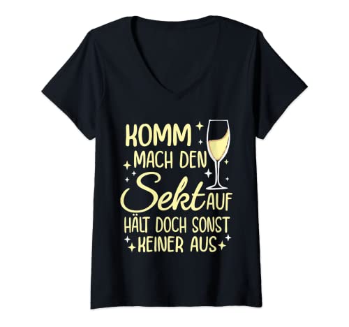 Damen Sekt Spruch. Komm Mach Den Sekt Auf Hält Ja Sonst Keiner Aus T-Shirt mit V-Ausschnitt Damen Sekt Spruch. Komm Mach Den Sekt Auf Hält Ja Sonst Keiner Aus T-Shirt mit V-Ausschnitt von Frauen lieben Sekt, die Geschenkidee Sektparty