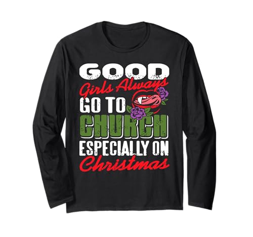 Brave Mädchen gehen zu Weihnachten in die Kirche Langarmshirt von Frauenhumor mit christlicher Botschaft zur Feier