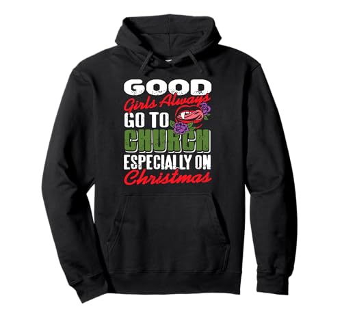 Brave Mädchen gehen zu Weihnachten in die Kirche Pullover Hoodie von Frauenhumor mit christlicher Botschaft zur Feier