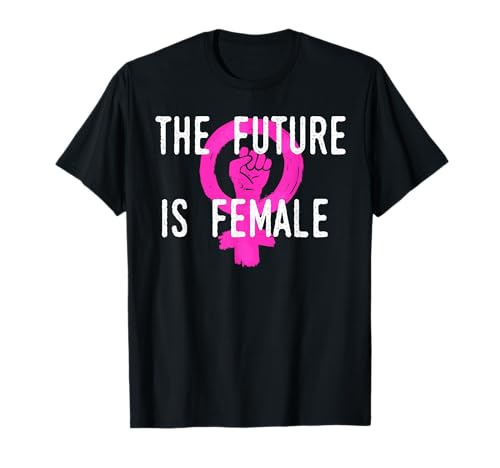 The future is female - Feminismus Emanzipation Frauenrechte T-Shirt von Frauenrechte Gleichberechtigung Frauen und Mädchen