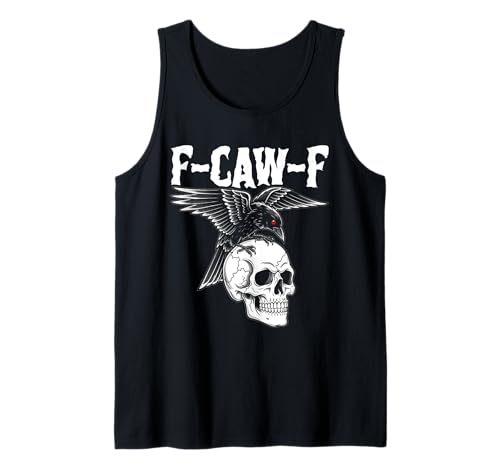 F-caw-f Schwarze Krähe Schwarzer Vogel Rabe Gothic Adult Tank Top von Freche Lustige Sarkastische Erwachsene Humor Meme