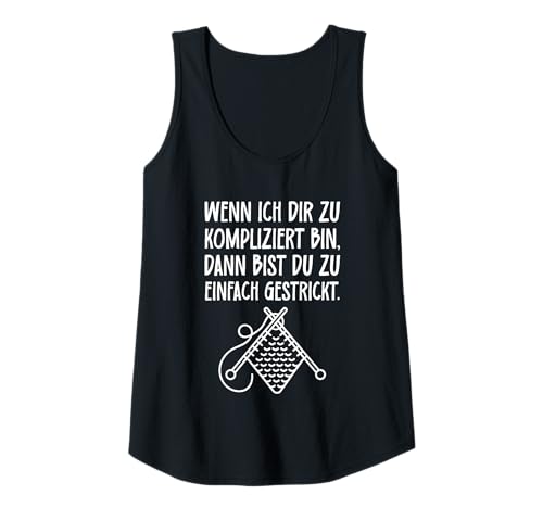 Damen Kompliziert - Spruch frech sarkastisch cool lustig Sarkasmus Tank Top Damen Kompliziert - Spruch frech sarkastisch cool lustig Sarkasmus Tank Top von Freche Sprüche Sarkastische Sprüche Coole Sprüche
