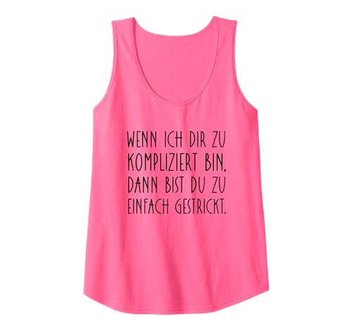 Damen Spruch kompliziert einfach Sarkasmus frech sarkastisch cool Tank Top Damen Spruch kompliziert einfach Sarkasmus frech sarkastisch cool Tank Top von Freche Sprüche Sarkastische Sprüche Coole Sprüche