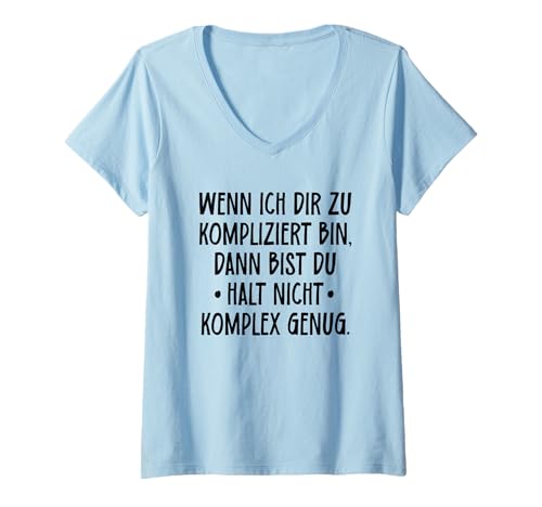 Damen Spruch kompliziert komplex Sarkasmus cool frech sarkastisch T-Shirt mit V-Ausschnitt Damen Spruch kompliziert komplex Sarkasmus cool frech sarkastisch T-Shirt mit V-Ausschnitt von Freche Sprüche Sarkastische Sprüche Coole Sprüche