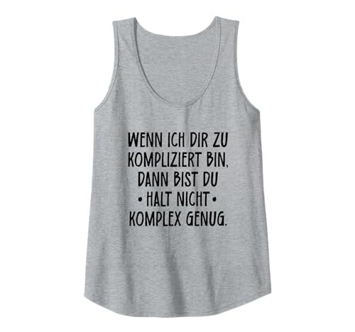 Damen Spruch kompliziert komplex Sarkasmus cool frech sarkastisch Tank Top Damen Spruch kompliziert komplex Sarkasmus cool frech sarkastisch Tank Top von Freche Sprüche Sarkastische Sprüche Coole Sprüche