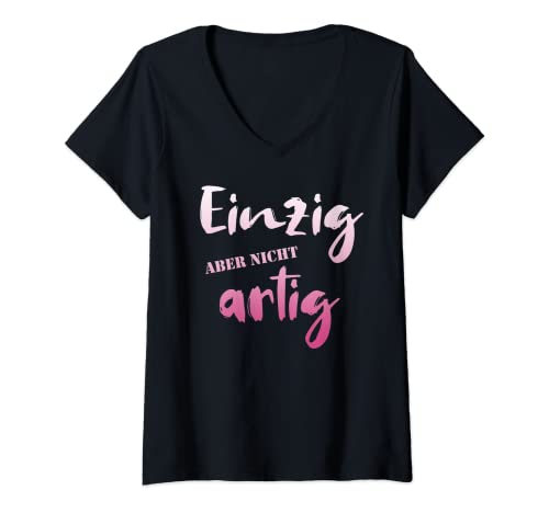 Damen Einzig Aber Nicht Artig Eigensinnig Einzigartig T-Shirt mit V-Ausschnitt Damen Einzig Aber Nicht Artig Eigensinnig Einzigartig T-Shirt mit V-Ausschnitt von Freche Sprüche
