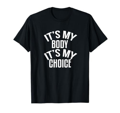 My Body My Choice Damenoberteil für Mädchen T-Shirt My Body My Choice Damenoberteil für Mädchen T-Shirt von Free Rights Activist Shop