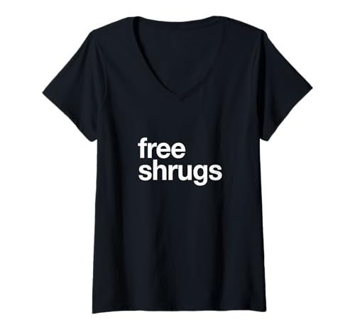 Damen Free Shrugs Lustiges Meme Schulterzucken T-Shirt mit V-Ausschnitt Damen Free Shrugs Lustiges Meme Schulterzucken T-Shirt mit V-Ausschnitt von Free Shrugs Free Hugs and Funny Sayings