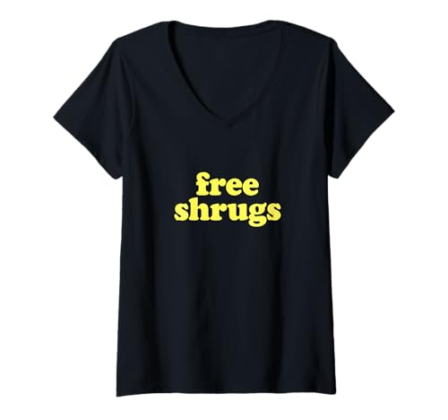 Damen Free Shrugs Lustiges Meme Schulterzucken T-Shirt mit V-Ausschnitt Damen Free Shrugs Lustiges Meme Schulterzucken T-Shirt mit V-Ausschnitt von Free Shrugs Free Hugs and Funny Sayings