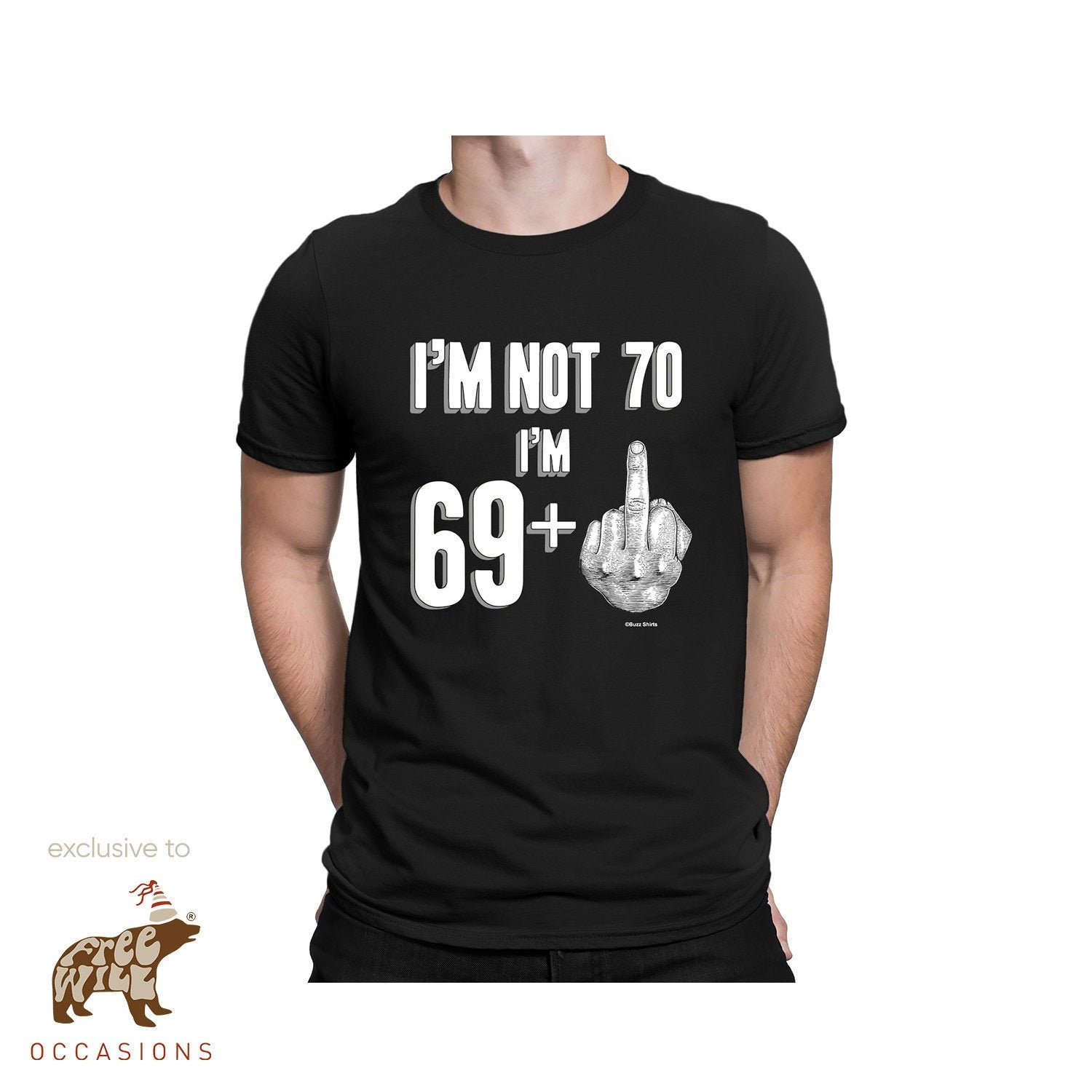 Herren-T-Shirt Zum 70. Geburtstag - „I'm Not 70", Lustiges Mittelfinger-Geschenk von FreeWillOccasions