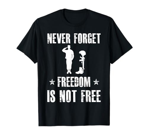 Never Forget Freedom is Not Free Herren Damen T-Shirt Veteran T-Shirt Never Forget Freedom is Not Free Herren Damen T-Shirt Veteran T-Shirt von Freedom Patriotic Tshirt Gift