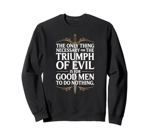 Steh für Freiheit EIN, patriotische, Gute Männer tun Nichts Sweatshirt Steh für Freiheit EIN, patriotische, Gute Männer tun Nichts Sweatshirt von Freedom and Honor Quote Apparel Gifts by Anastasia