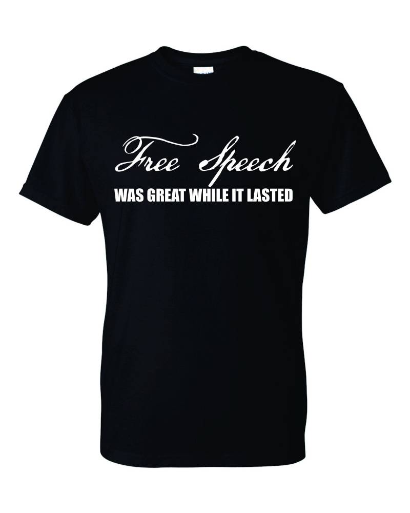 Free Speech Was Great While It Lasted 1st First Amendment Patriot U.s. Constitution Us History Unisex T-Shirt von FreedomTeesUSA
