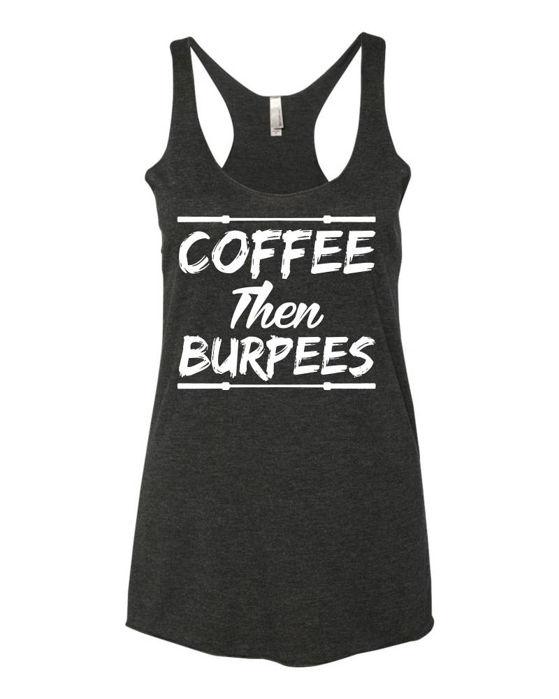 Kaffee Dann Burpees Kreuz Training Gym Damen Tanktop von FreedomTeesUSA