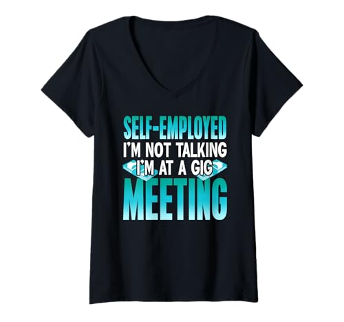 Damen Selbstständiger Witz Ich Bin im Gig-Meeting T-Shirt mit V-Ausschnitt Damen Selbstständiger Witz Ich Bin im Gig-Meeting T-Shirt mit V-Ausschnitt von Freelancer Hustler Nebenerwerb Arbeit Humor