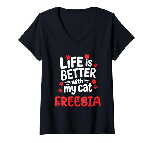 Damen Katzenname Freesie Life is Better with My Cat Freesie T-Shirt mit V-Ausschnitt von Freesia Cat Name GIfts