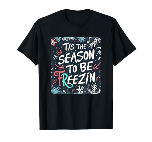 Lustiges Winter Freezin Season Kostüm für Jungen und Mädchen T-Shirt Lustiges Winter Freezin Season Kostüm für Jungen und Mädchen T-Shirt von Freezin Season