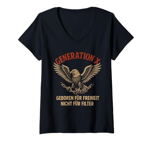 Damen Generation X Geboren Für Freiheit Nicht Für Filter T-Shirt mit V-Ausschnitt Damen Generation X Geboren Für Freiheit Nicht Für Filter T-Shirt mit V-Ausschnitt von Freiheitsliebende Generation X Design