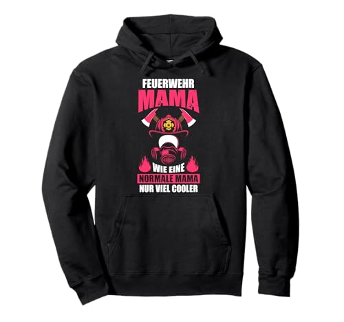Feuerwehrfrau Mama Feuerwehr Mutter Muttertag Pullover Hoodie von Freiwillige Feuerwehr Feuerwehrfrau Geschenkidee