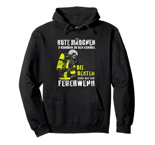 Die Besten Mädchen Feuerwehr Spruch Damen Feuerwehrfrau Pullover Hoodie Die Besten Mädchen Feuerwehr Spruch Damen Feuerwehrfrau Pullover Hoodie von Freiwillige & Berufsfeuerwehr Motive für Frauen
