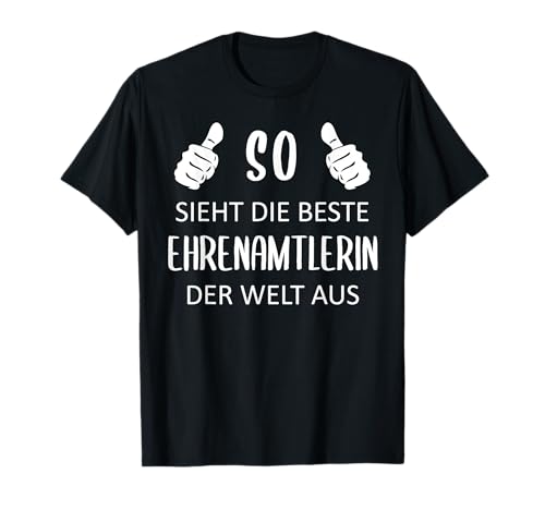 Ehrenamt Beste Ehrenamtlerin Engagement Cooler Spruch Damen T-Shirt Ehrenamt Beste Ehrenamtlerin Engagement Cooler Spruch Damen T-Shirt von Freiwilligenarbeit Geschenkideen