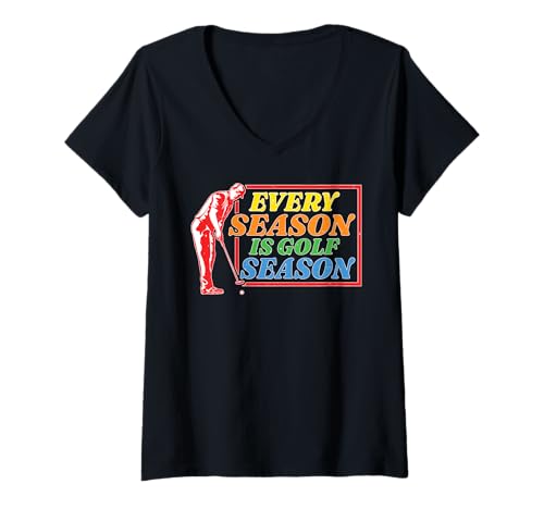 Damen Every Season is Golf Season Golfer Sport Hobby T-Shirt mit V-Ausschnitt Damen Every Season is Golf Season Golfer Sport Hobby T-Shirt mit V-Ausschnitt von Freizügiges Golfhobby