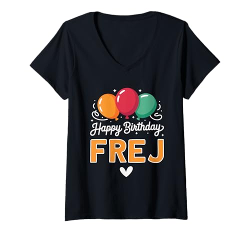 Damen Alles Gute zum Geburtstag Spruch Frej T-Shirt mit V-Ausschnitt Damen Alles Gute zum Geburtstag Spruch Frej T-Shirt mit V-Ausschnitt von Frej Name Spruch für Geburtstag