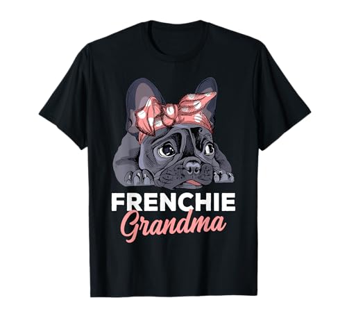 Französische Bulldogge Oma Frenchie Hund lustig Damen T-Shirt Französische Bulldogge Oma Frenchie Hund lustig Damen T-Shirt von French Bulldog Mom Apparel & Gift Ideas