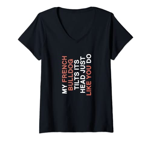Damen ClothinG French Bulldog T-Shirt mit V-Ausschnitt von French Bulldog Spruch Clothes