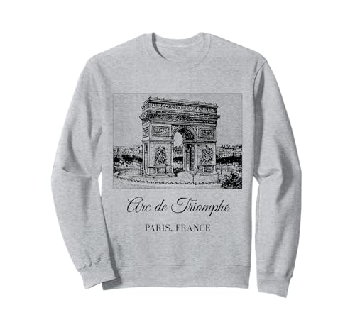 Arc de Triomphe Paris Frankreich Souvenir Familie Kinder Männer Frauen Sweatshirt Arc de Triomphe Paris Frankreich Souvenir Familie Kinder Männer Frauen Sweatshirt von French History Architecture Francophile Birthday