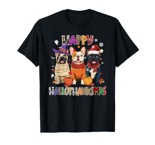 Französische Bulldogge Hunde Weihnachten Hallothankmas Männer Frauen Kinder T-Shirt von French bulldog Happy Hallothankmas Christmas Dog
