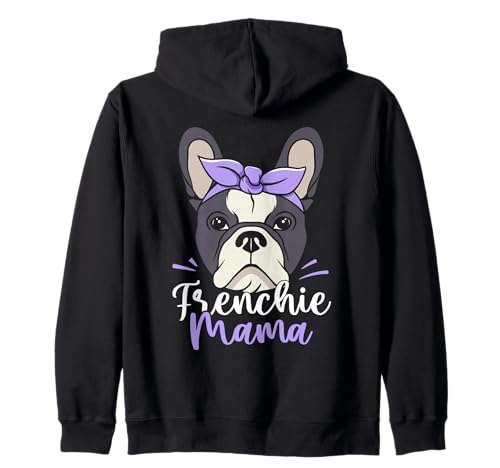 Frenchie Mama French Bulldog Frauchen Französische Bulldogge Kapuzenjacke Frenchie Mama French Bulldog Frauchen Französische Bulldogge Kapuzenjacke von Frenchie Französische Bulldogge Hund Welpe Mutter