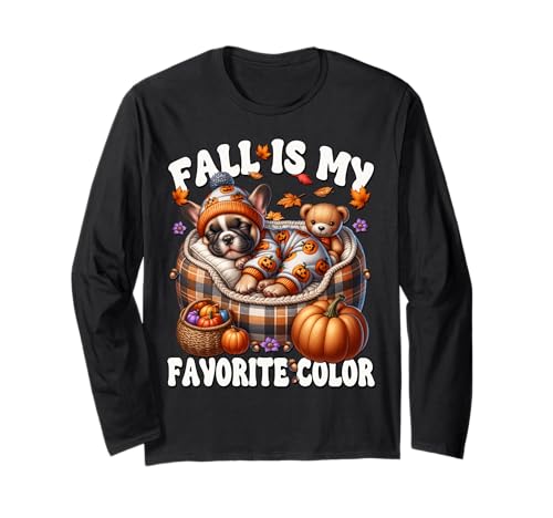 Frenchie Dog Mom Saying for Women Fall is My Favorite Color Langarmshirt Frenchie Dog Mom Saying for Women Fall is My Favorite Color Langarmshirt von Frenchie Lover Gifts For French Bulldog Lovers