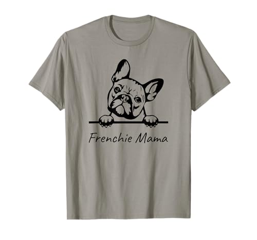 Frenchie Mama, Französische Bulldogge Mama T-Shirt von Frenchie Mama, French Bulldog Mama