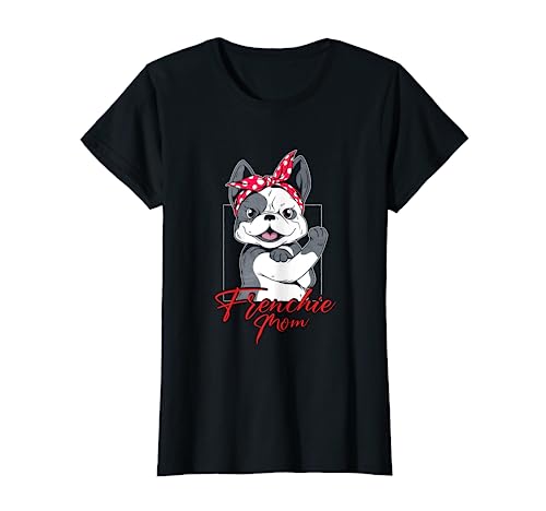 Damen Frenchie Mom | Besitzer der französischen Bulldogge T-Shirt Damen Frenchie Mom | Besitzer der französischen Bulldogge T-Shirt von Frenchie Mom French Bulldog Owner Gift