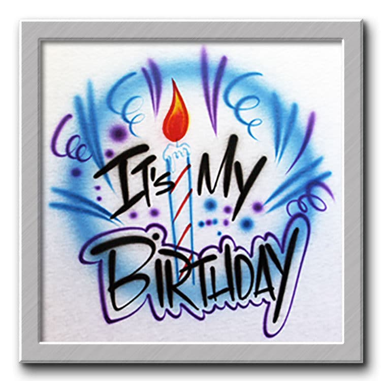 Airbrush T-Shirt Es Ist Mein Geburtstag Ihr Name Sie Wählen Eine Farbe von FreshAirShirts