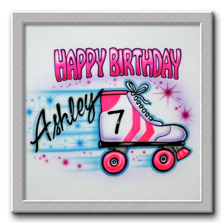 Airbrush T-Shirt Happy Birthday Rollschuhe Dein Name Wort Airbrush T-Shirt Happy Birthday Rollschuhe Dein Name Wort von FreshAirShirts
