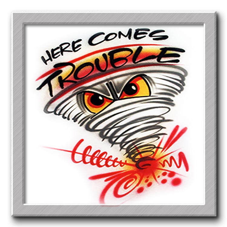 Airbrushed T-Shirt Here Comes Trouble Ihr Name Sie Wählen Eine Farbe von FreshAirShirts