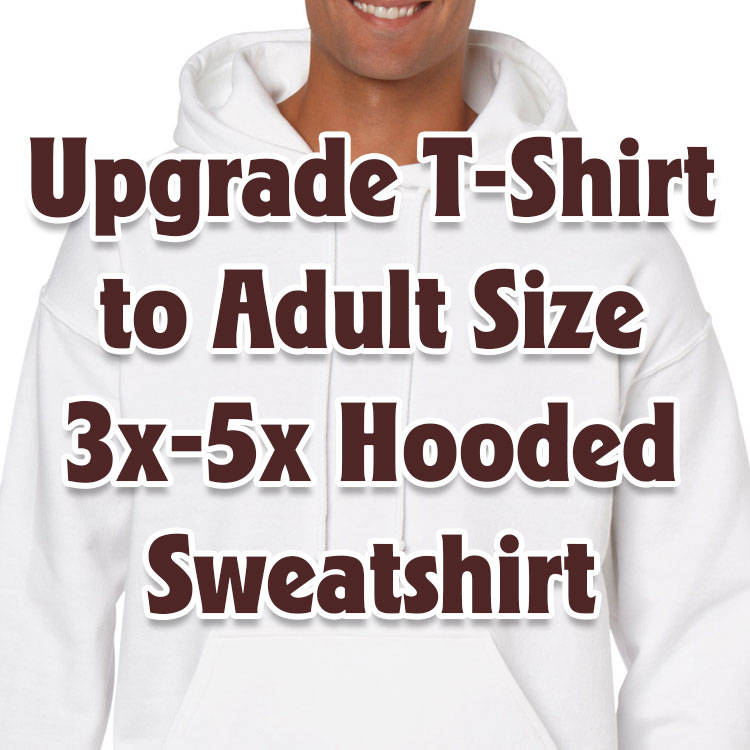 Erwachsenen 3xl-5xl Kapuzen-Sweatshirt Upgrade T-Shirt Zu Einem Hoodie von FreshAirShirts