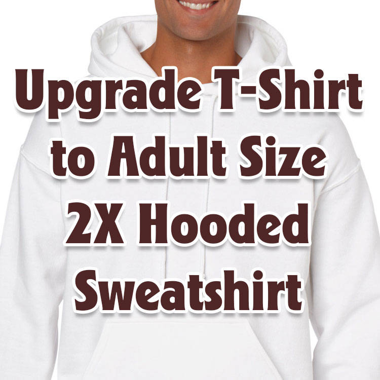 Erwachsenes 2Xl Kapuzen-Sweatshirt Upgrade T-Shirt Zu Einem Hoodie Xxl Erwachsenes 2Xl Kapuzen-Sweatshirt Upgrade T-Shirt Zu Einem Hoodie Xxl von FreshAirShirts