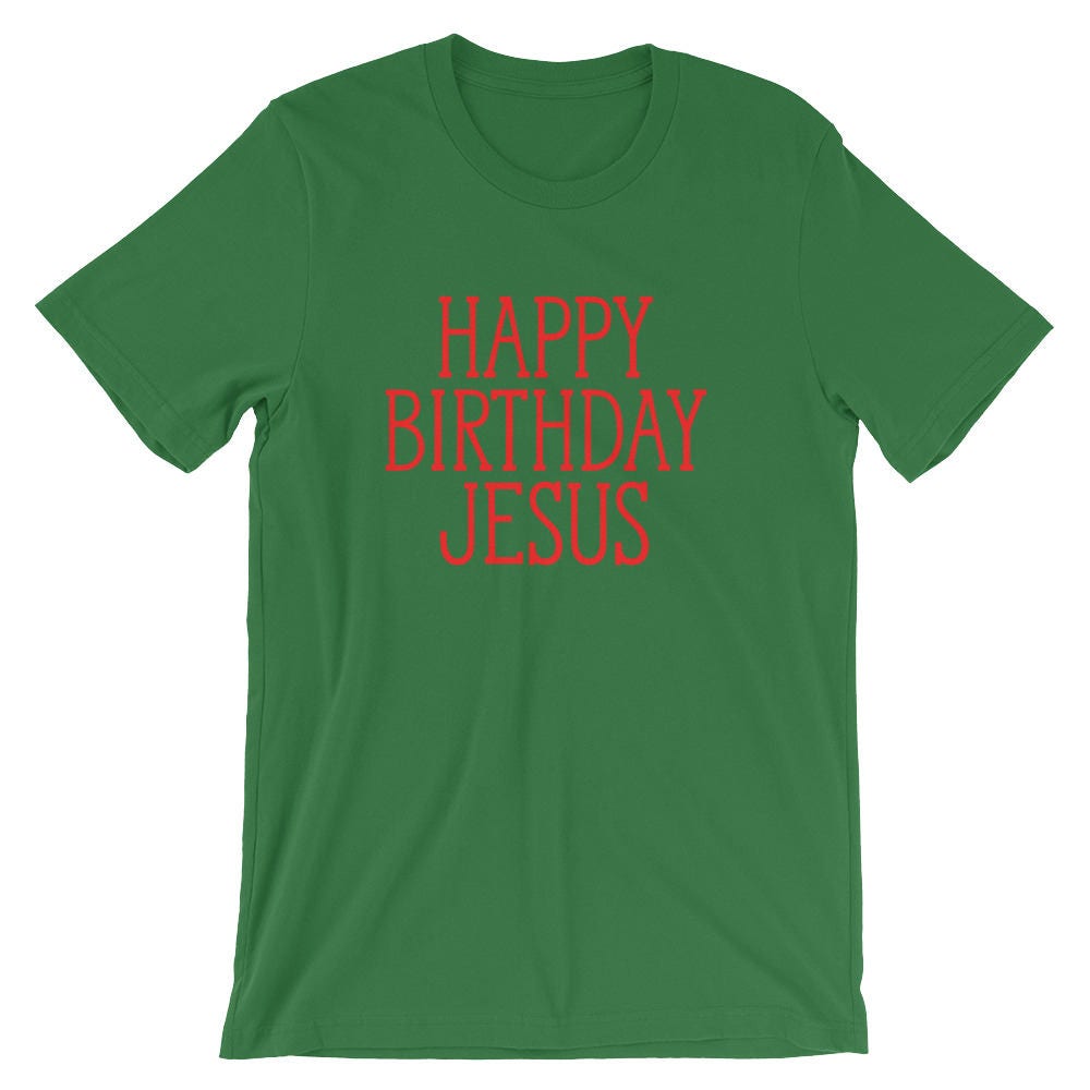 Alles Gute Zum Geburtstag Jesus Traditionelle Werte Cool Xmas Shirt | Frohe Weihnachten Urlaub Partei Saison T-Shirt Birthday Celebration Tshirt von FreshDressedTees